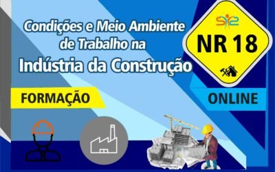 NR 18 – Condições e Meio Ambiente de Trabalho na Indústria da Construção