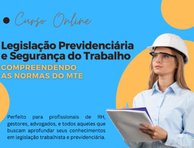 Legislação Previdenciária e Segurança do Trabalho