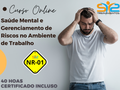 Saúde Mental e Gerenciamento de Riscos no Ambiente de Trabalho – NR 01 (Trabalhador)