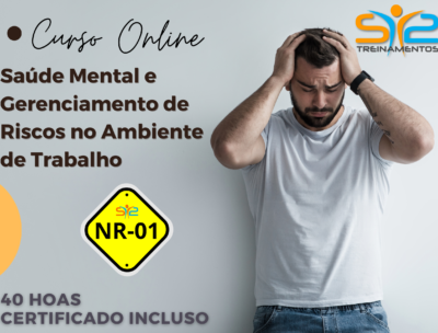 Saúde Mental e Gerenciamento de Riscos no Ambiente de Trabalho – NR 01 (Trabalhador)