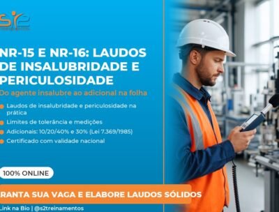 NR-15 e NR-16 na Prática: Laudos de Insalubridade e Periculosidade